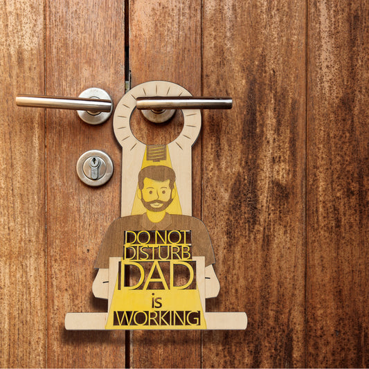 Do Not Disturb Dad Sign