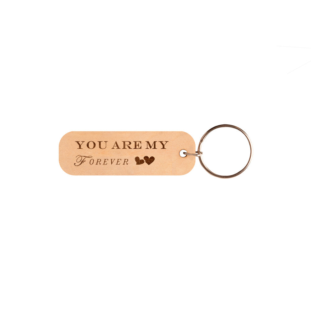 You Are My Forever Keychain V1