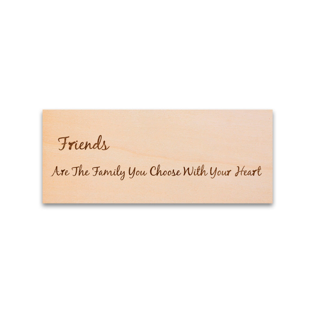 Friends Are the Family You Choose Wall Decor