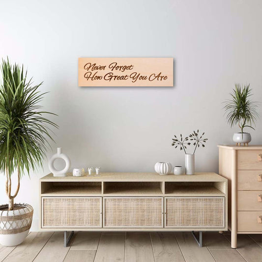 Never Forget How Great You Are Wall Decor